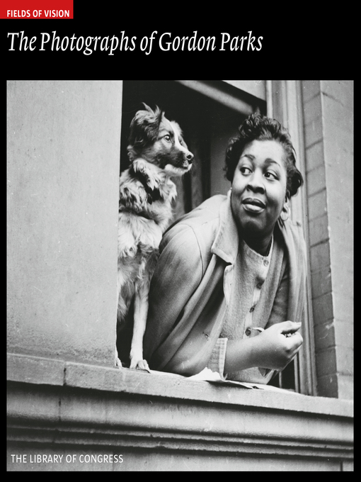 Title details for The Photographs of Gordon Parks by Amy Pastan - Available